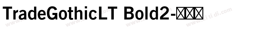 TradeGothicLT Bold2字体转换